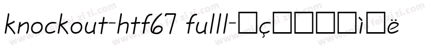 knockout-htf67 fulll字体转换